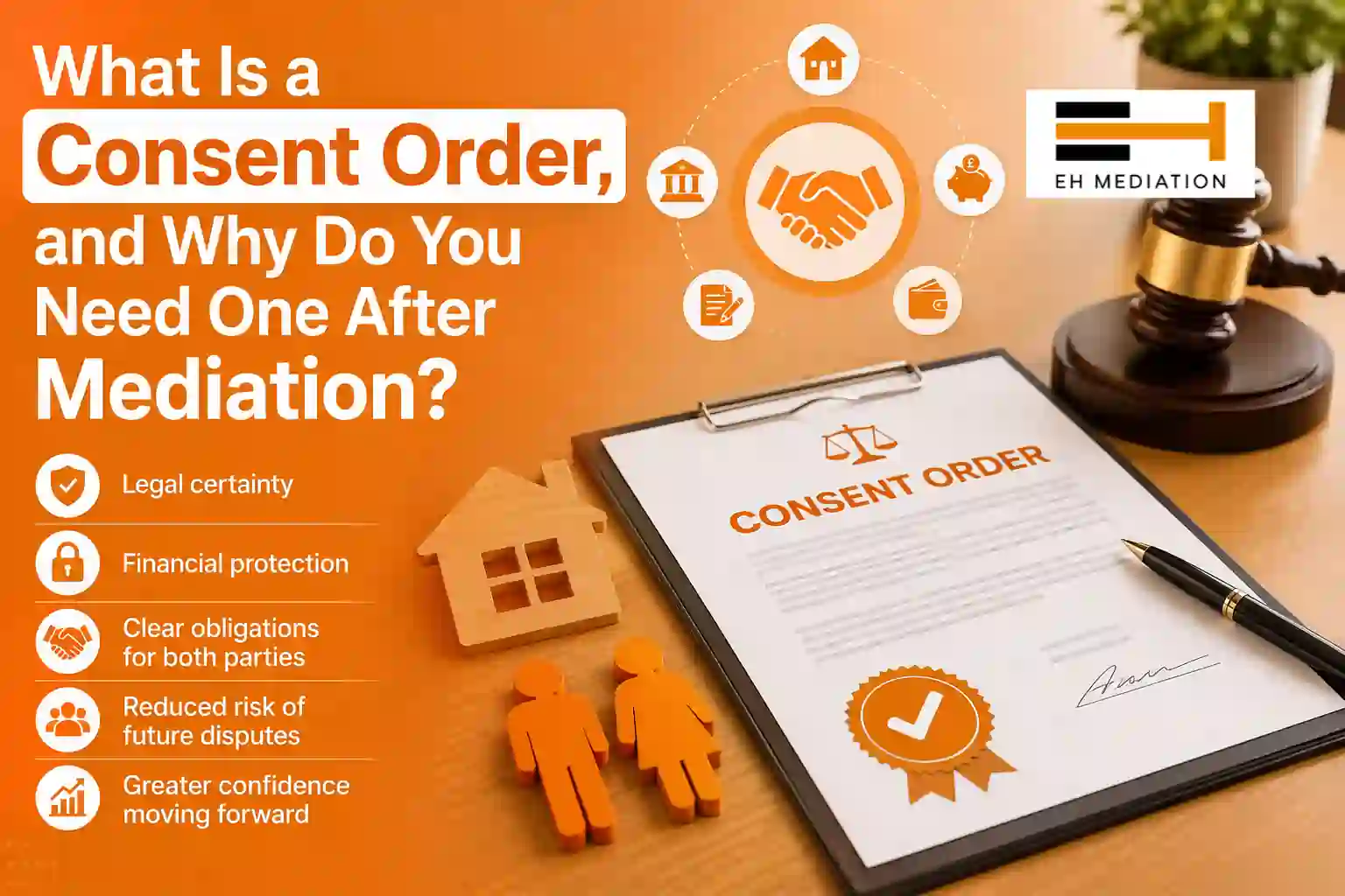 What Is a Consent Order, and Why Do You Need One After Mediation Manchester?